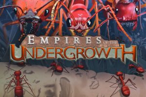 地下蚁国 Empires of the Undergrowth for Mac v1.200003 中文版